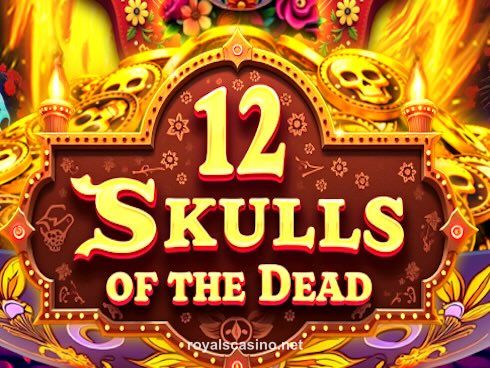12 Skulls Of The Dead royalxcasino