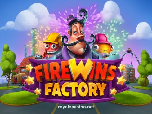 FireWins Factory